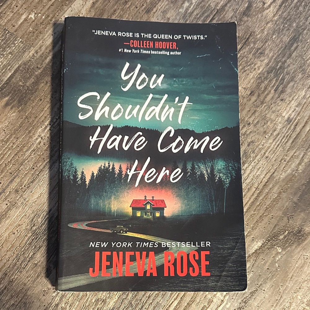 You Shouldn't Have Come Here Book by Jeneva Rose